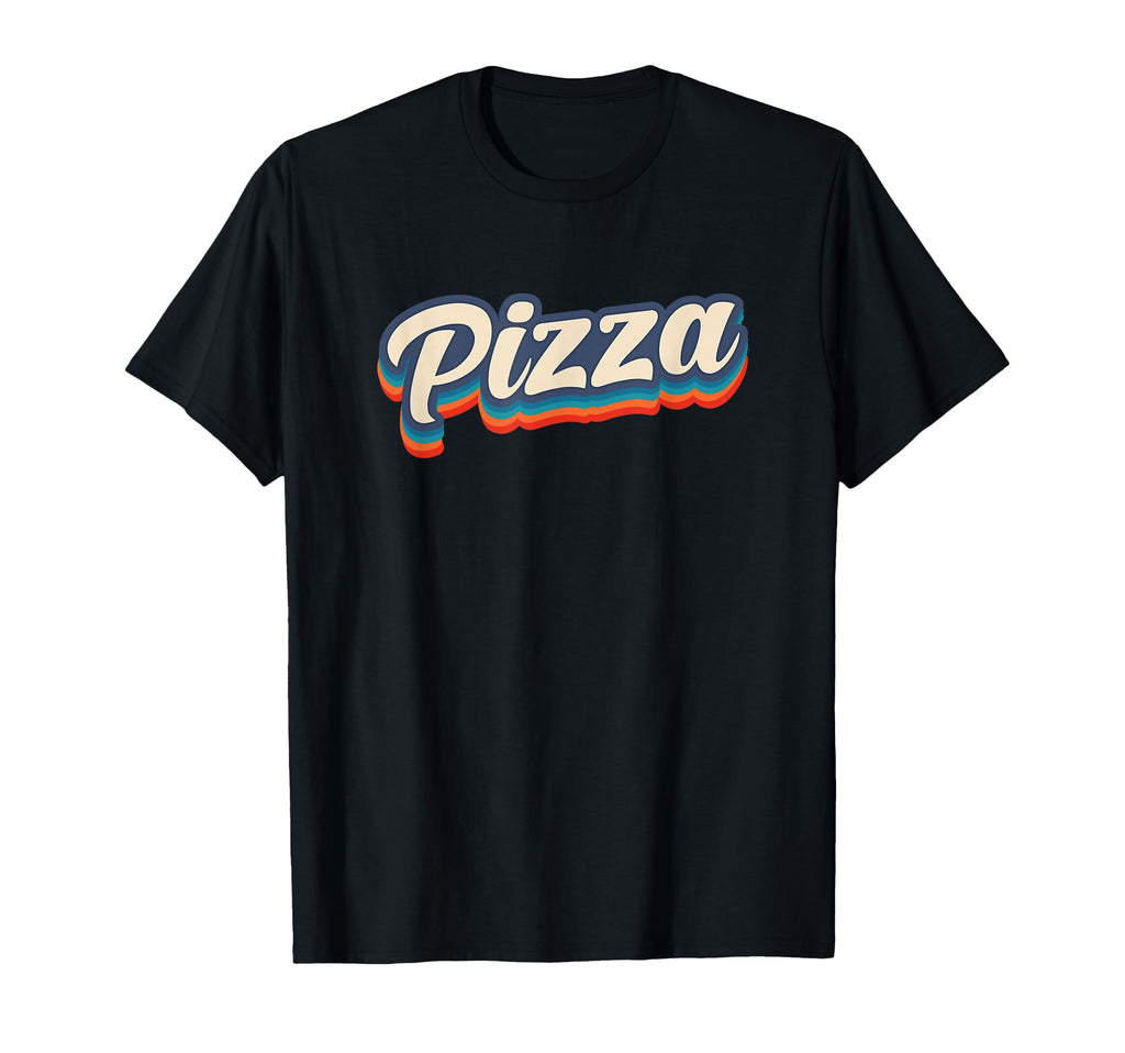 Pizza 70S Typography T-Shirt - Casual Everyday Wear Men Women - T-Shirt, Sweatshirt, Hoodie
