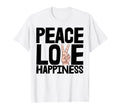 Peace Love Happiness Funny Hand T-Shirt - Casual Everyday Wear Men Women - T-Shirt, Sweatshirt, Hoodie