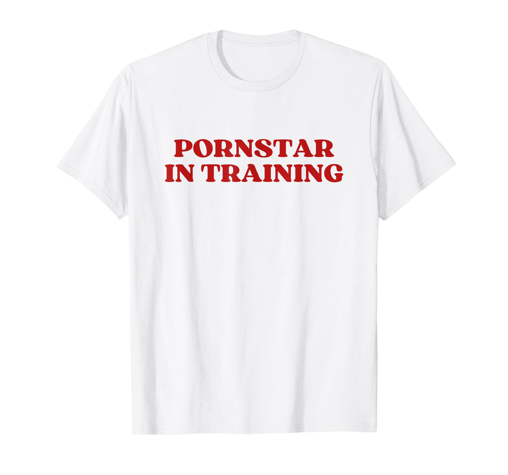 Pornstar Training Porn Star Training T-Shirt - Custom Art Print Men Women - T-Shirt, Sweatshirt, Hoodie
