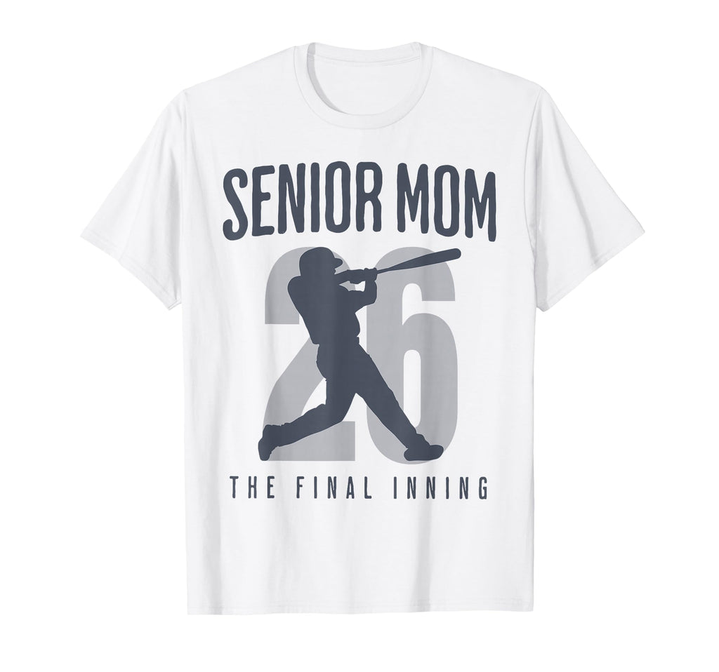 Baseball Senior Mom 2026 Final Inning T-Shirt - Streetwear Style Unisex - T-Shirt, Sweatshirt, Hoodie