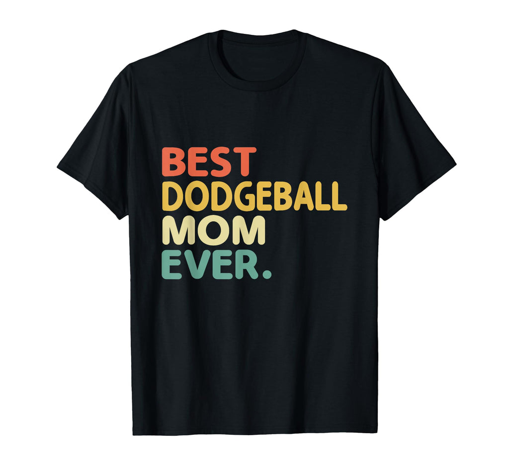 Best Dodgeball Mom Ever Dodge Ball T-Shirt - Minimalist Print for Adults - T-Shirt, Sweatshirt, Hoodie