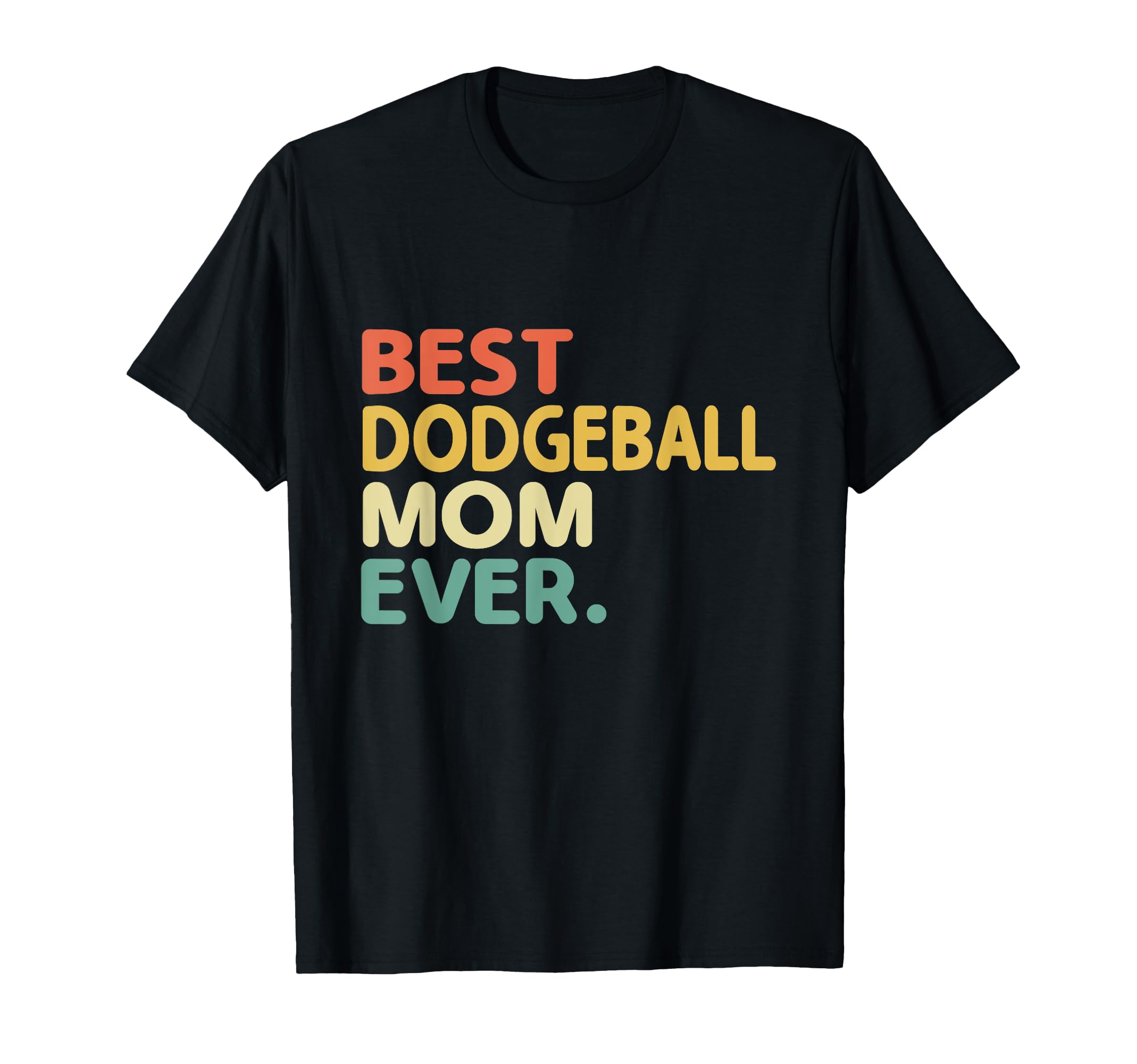 Best Dodgeball Mom Ever Dodge Ball T-Shirt - Minimalist Print for Adults - T-Shirt, Sweatshirt, Hoodie