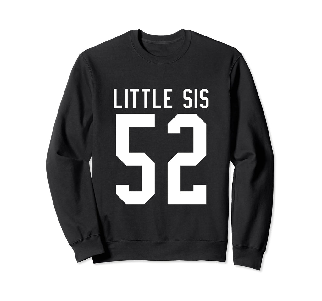 Number 52 Little Sis Biggest Fan Sweatshirt - Trendy Graphic for Adults - T-Shirt, Sweatshirt, Hoodie