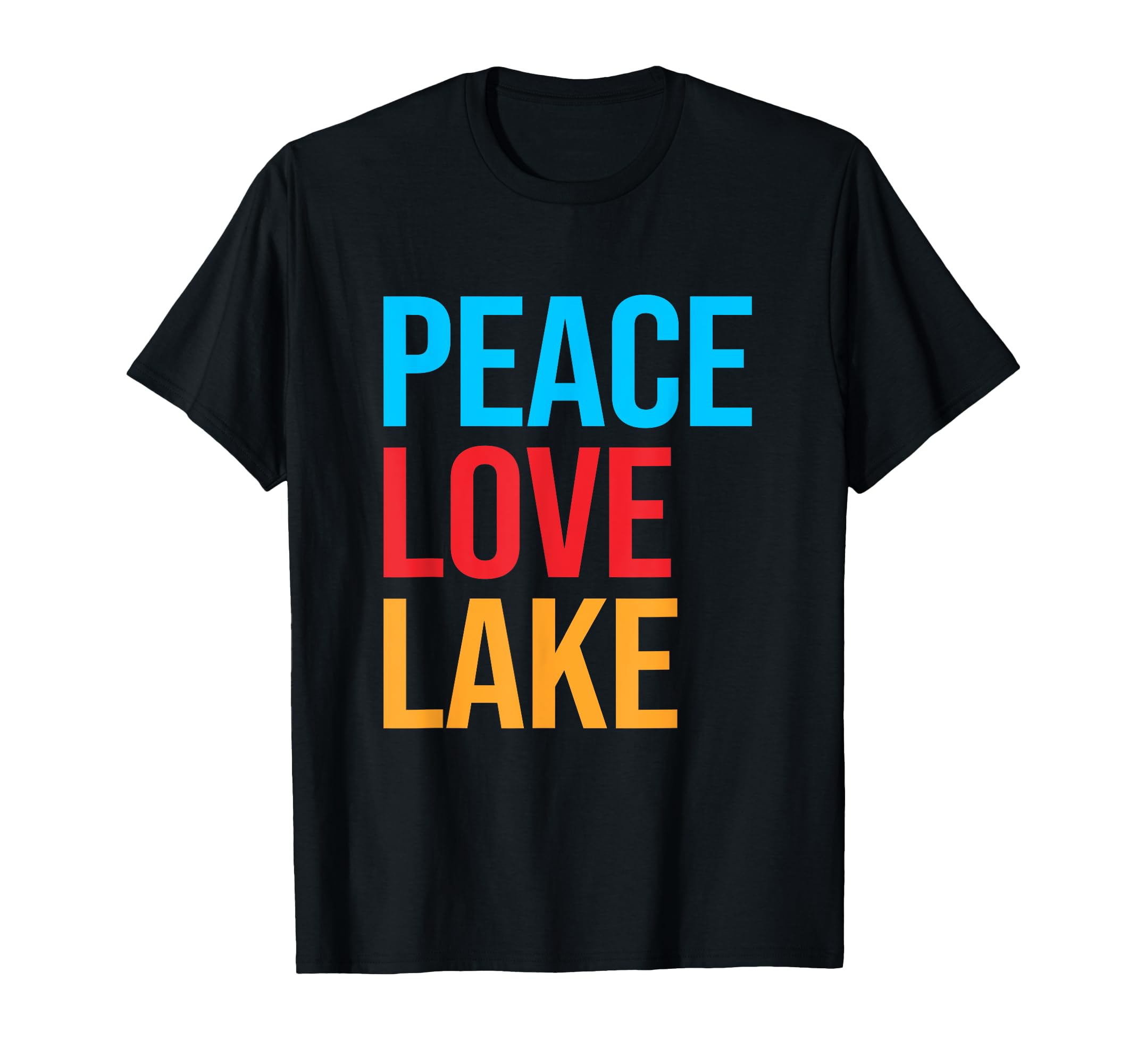 Hiking Peace Love Lake T-Shirt - Fun Novelty Design Men Women - T-Shirt, Sweatshirt, Hoodie