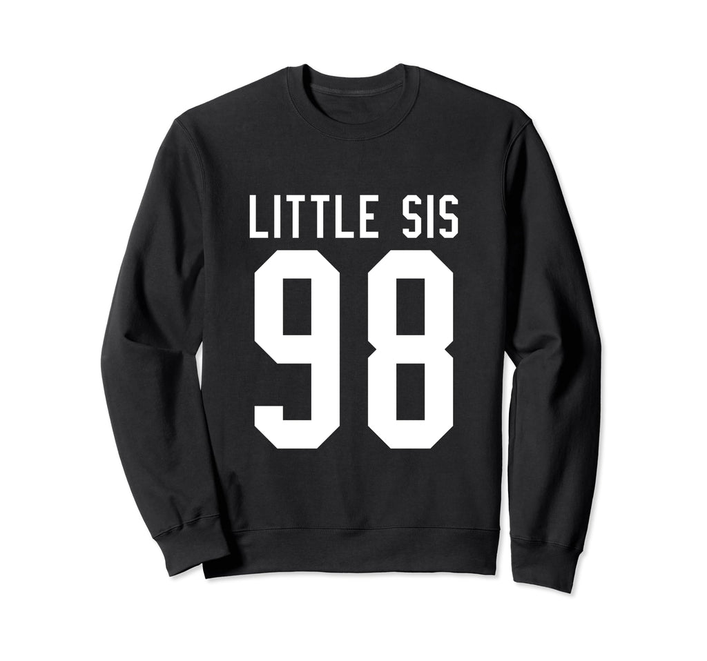 Number 98 Little Sis Biggest Fan Sweatshirt - Novelty Apparel Men Women - T-Shirt, Sweatshirt, Hoodie