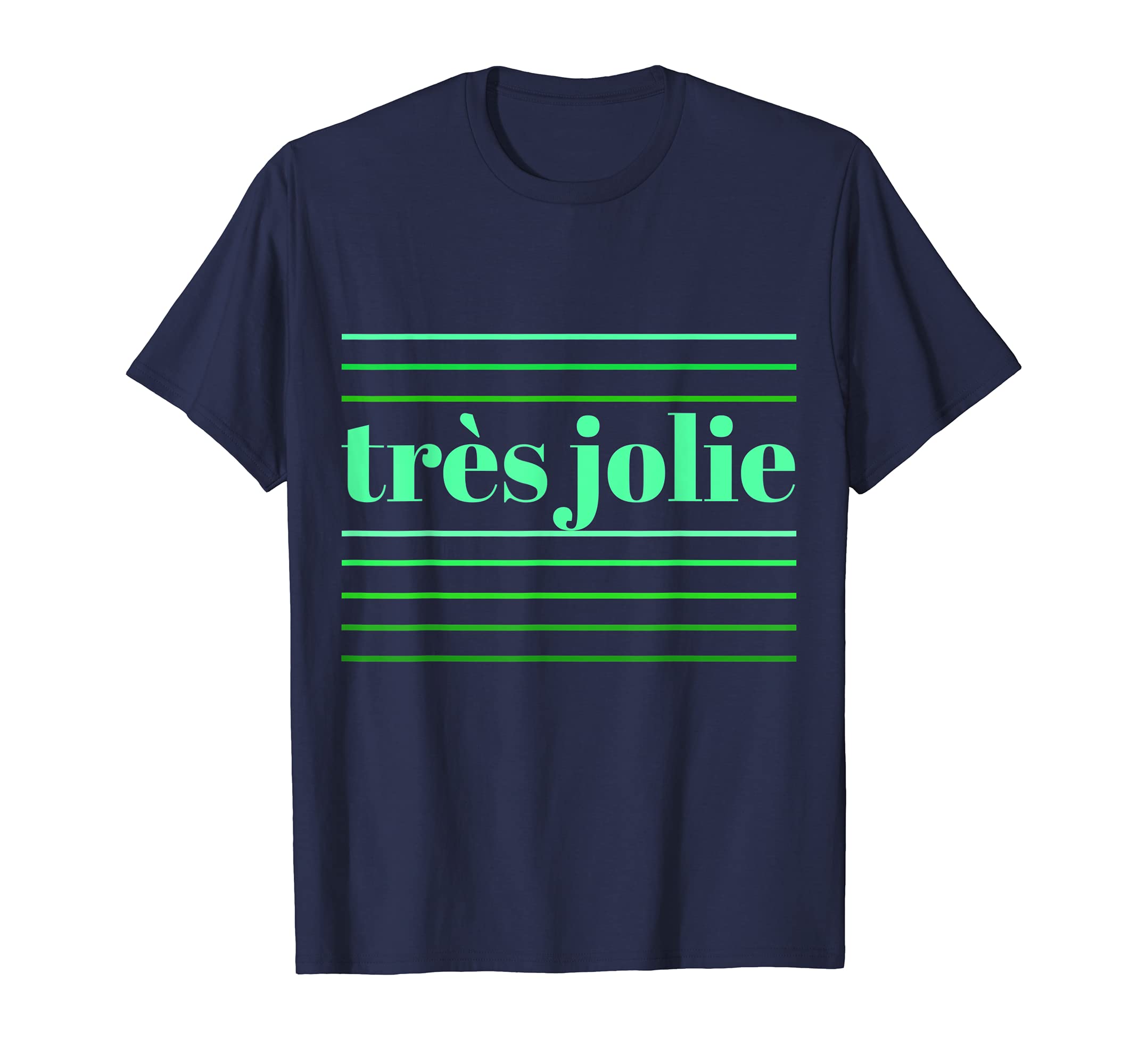 Tres Jolie Striped T-Shirt - Unique Graphic Men Women - T-Shirt, Sweatshirt, Hoodie