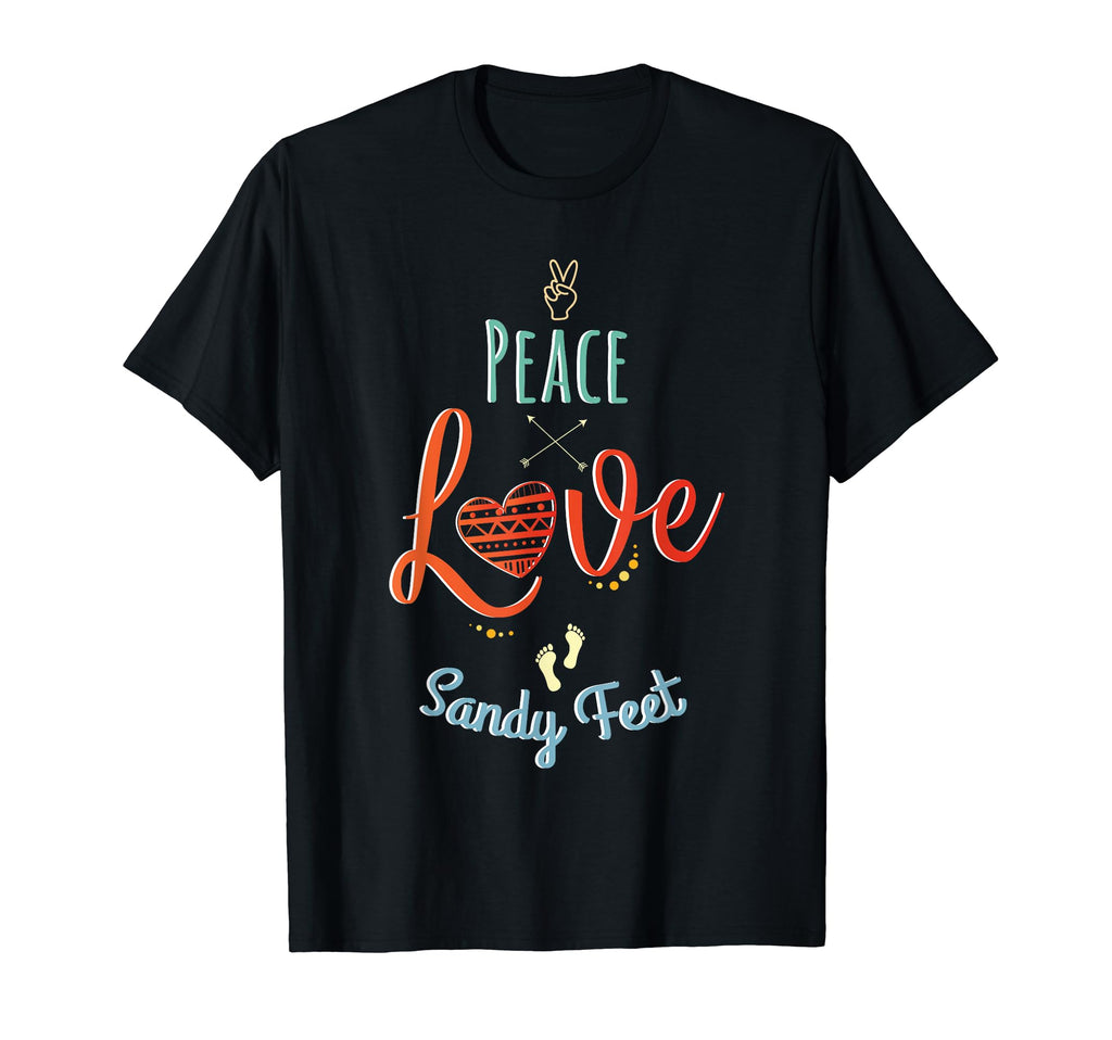 Peace Love Sandy Feet T-Shirt - Graphic Print Unisex - T-Shirt, Sweatshirt, Hoodie