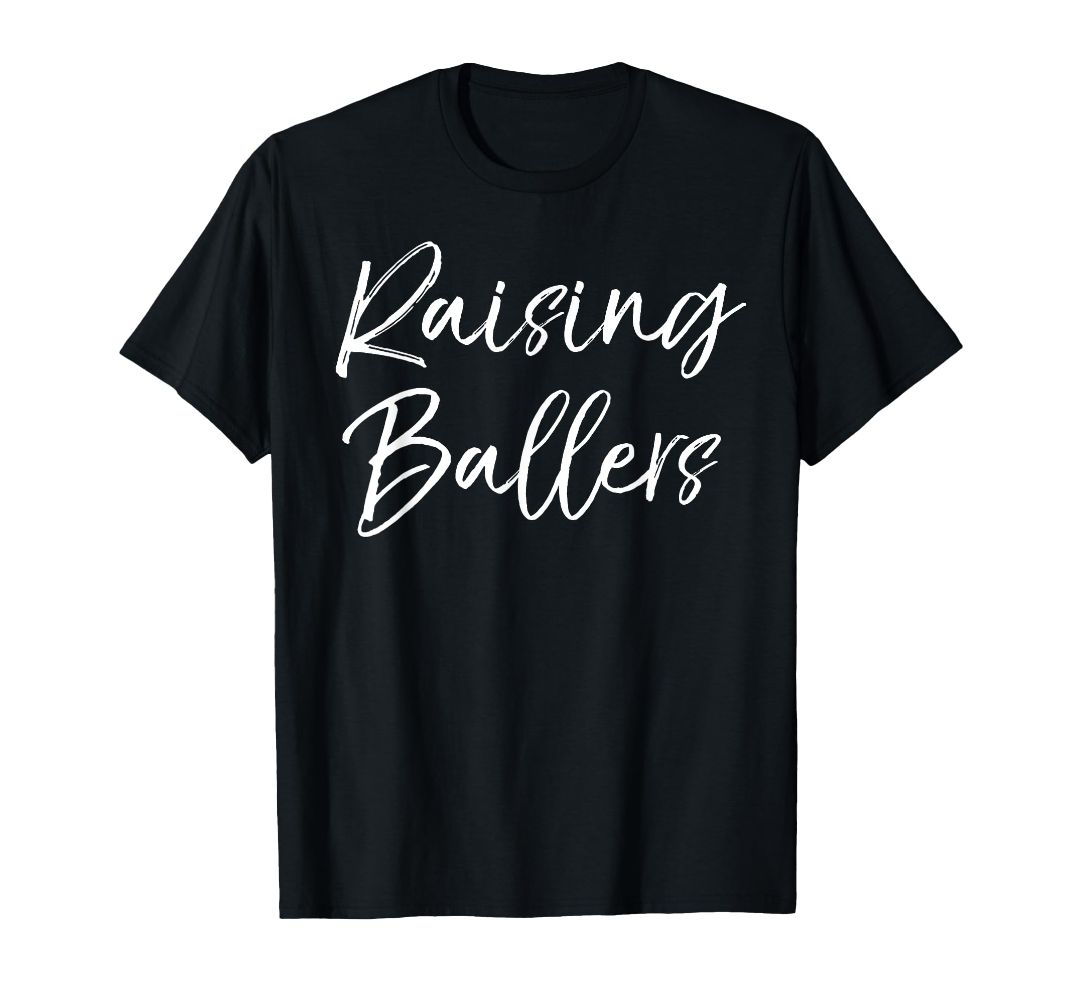 Raising Ballers Fun Basketball Mom Dad T-Shirt - Minimalist Print Unisex - T-Shirt, Sweatshirt, Hoodie