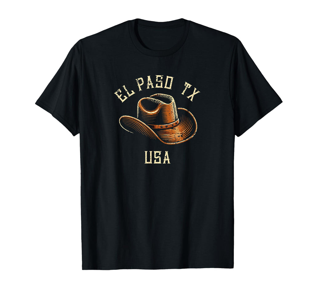 El Paso Tx Usa Cowboy Hat Distressed T-Shirt - Unique Graphic Unisex - T-Shirt, Sweatshirt, Hoodie