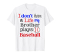 I Dont Have Life My Brother Plays T-Shirt - Aesthetic Graphic Unisex - T-Shirt, Sweatshirt, Hoodie