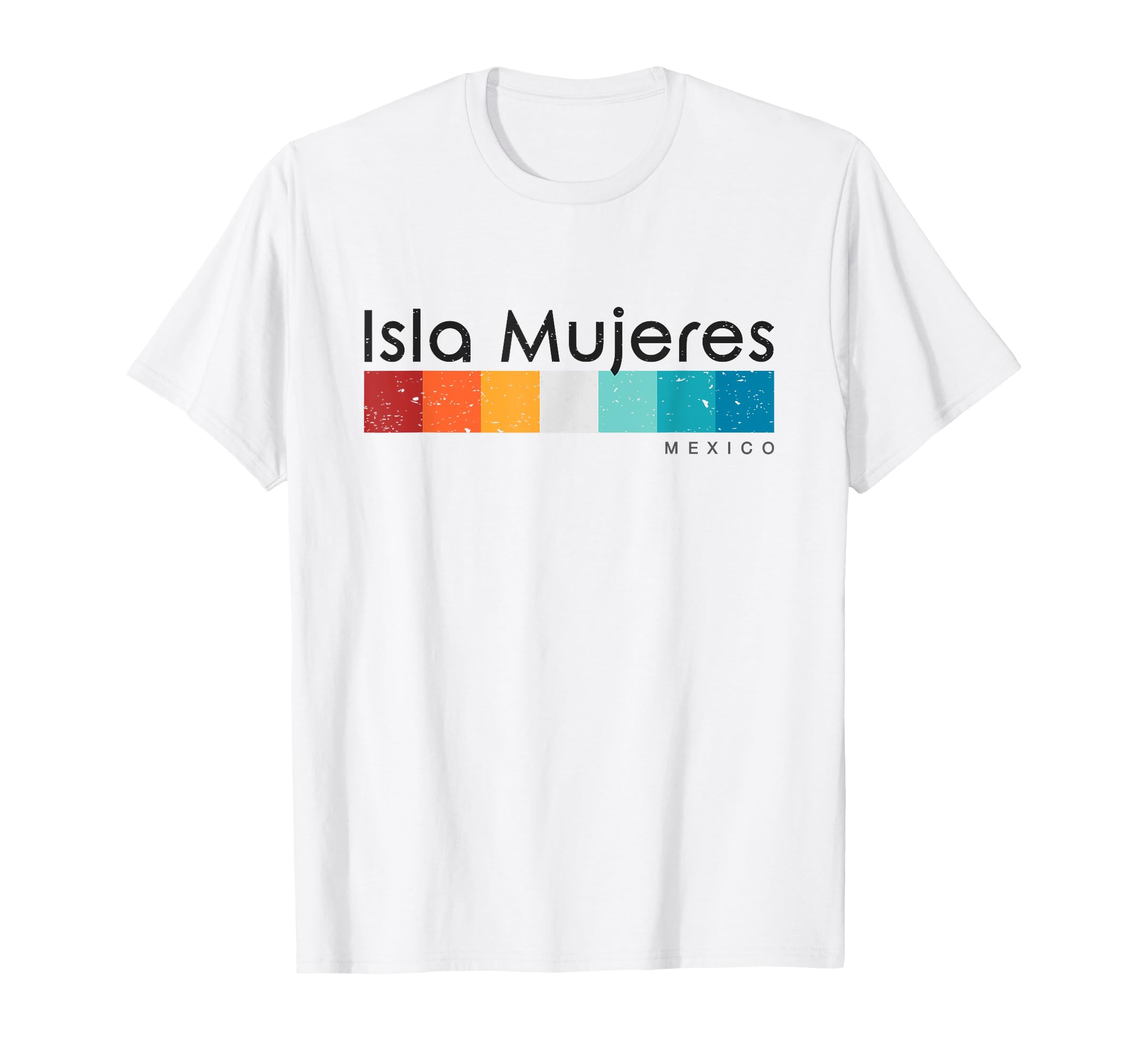 Isla Mujeres Mexico T-Shirt - Streetwear Style Unisex - T-Shirt, Sweatshirt, Hoodie