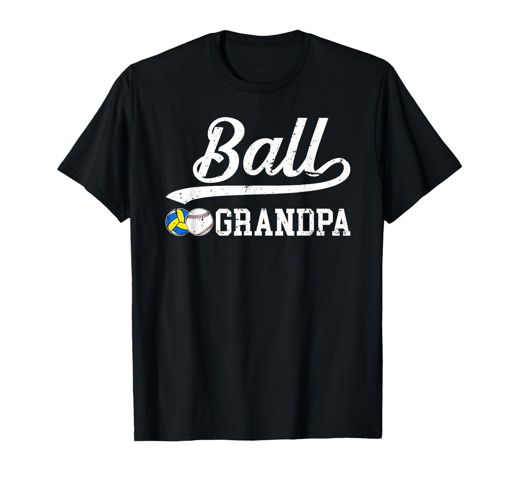 Ball Grandpa Proud Baseball Volleyball T-Shirt - Trendy Graphic Unisex - T-Shirt, Sweatshirt, Hoodie
