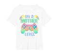 Funny Mothers Day Mother Level Gamer T-Shirt - Casual Everyday Wear Unisex - T-Shirt, Sweatshirt, Hoodie