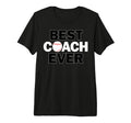 Baseball Coaches Best Coach Ever Tri T-Shirt - Graphic Print for Adults - T-Shirt, Sweatshirt, Hoodie