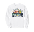 Snack Duty T Ball Mom Baseball Mom Sweatshirt - Novelty Apparel Men Women - T-Shirt, Sweatshirt, Hoodie