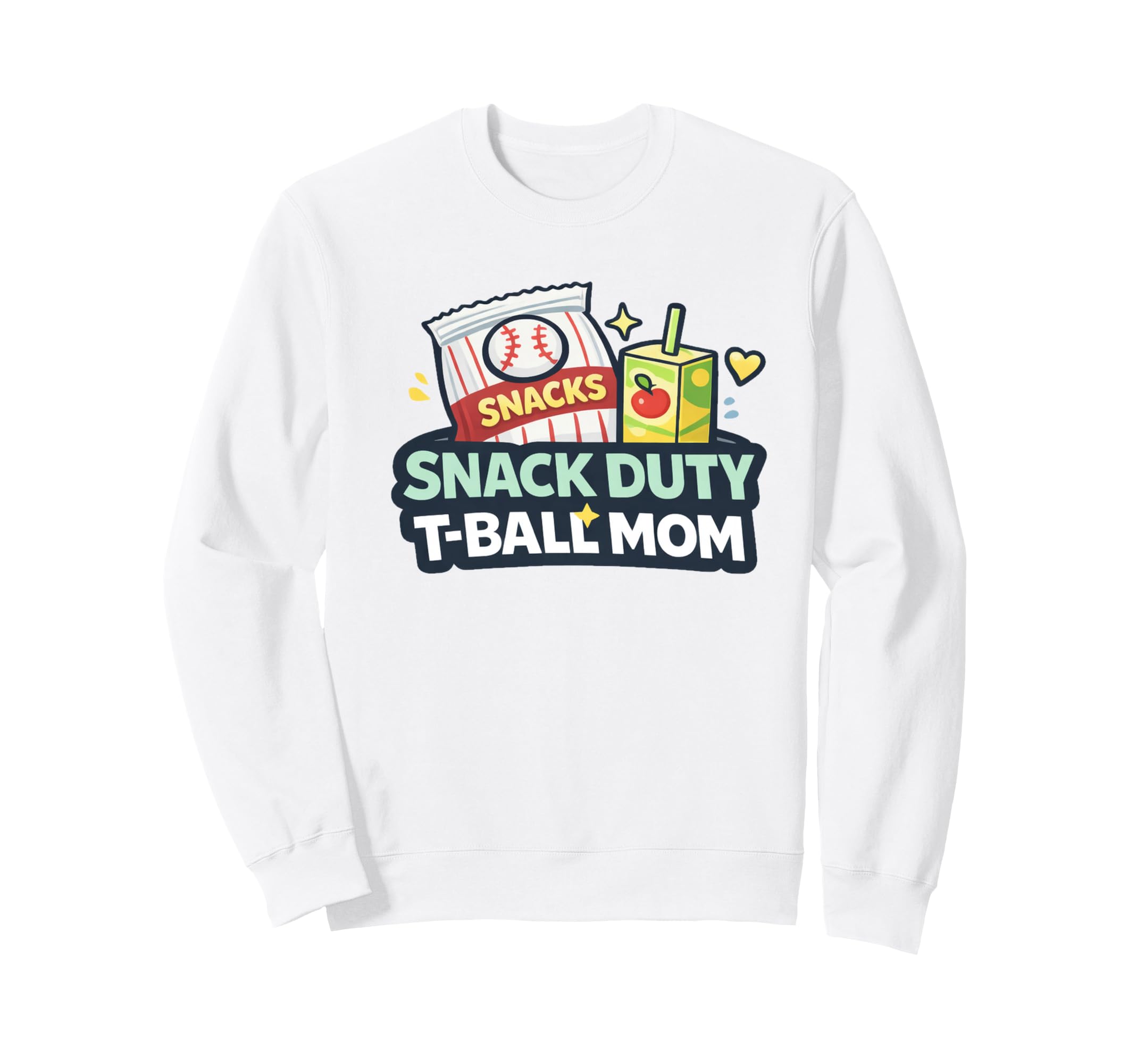 Snack Duty T Ball Mom Baseball Mom Sweatshirt - Novelty Apparel Men Women - T-Shirt, Sweatshirt, Hoodie