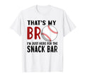 Thats My Bro Im Just Here Snacks T-Shirt - Minimalist Print for Adults - T-Shirt, Sweatshirt, Hoodie