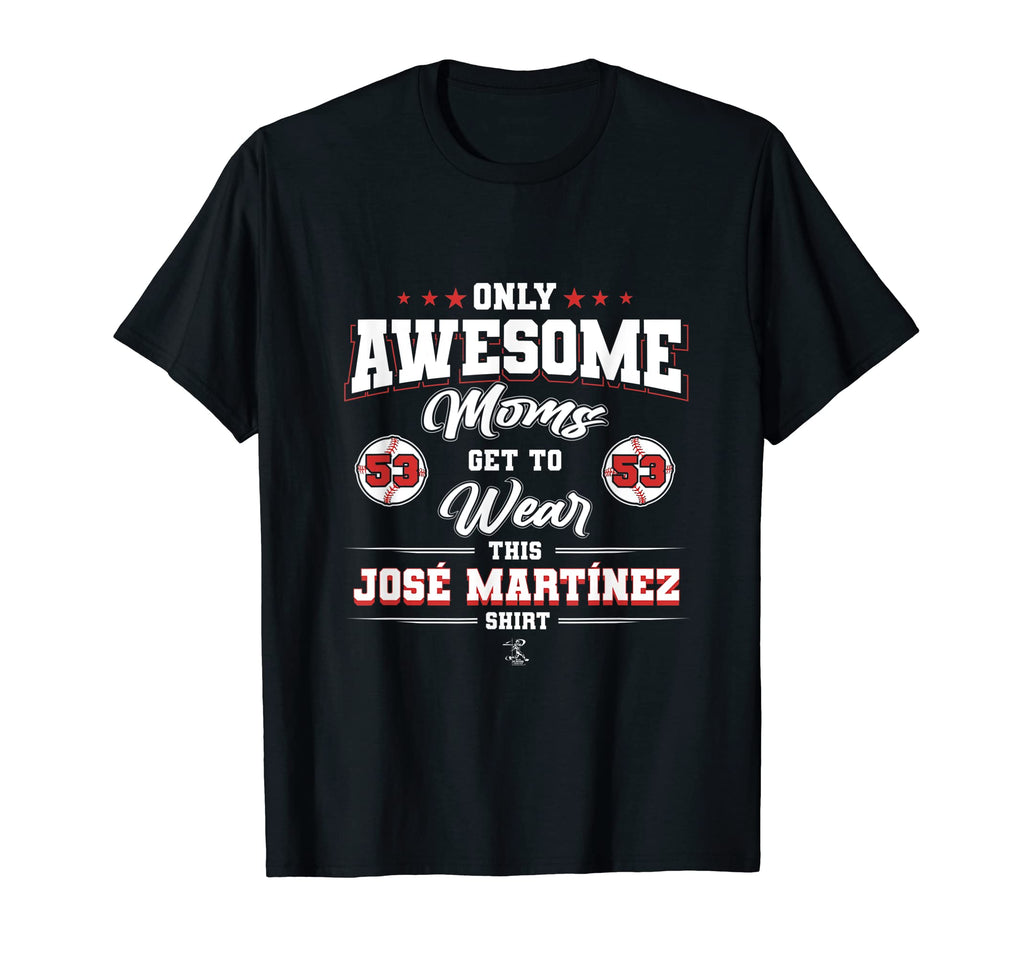Jose Martinez Awesome Moms T-Shirt - Trendy Graphic Unisex - T-Shirt, Sweatshirt, Hoodie