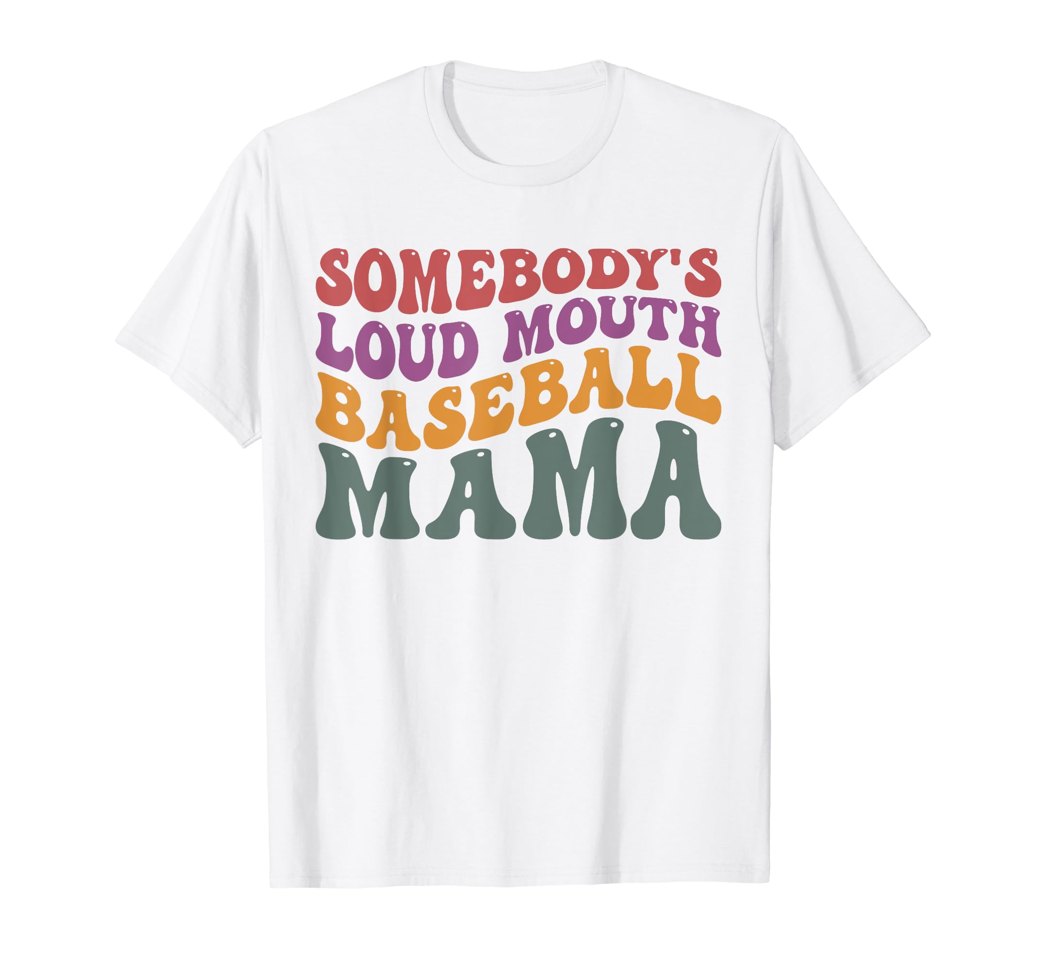 Somebodys Loudmouth Baseball Mama T-Shirt - Trendy Graphic Men Women - T-Shirt, Sweatshirt, Hoodie