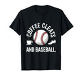 Coffee Cleats And Baseball Mom T-Shirt - Fun Novelty Design for Adults - T-Shirt, Sweatshirt, Hoodie