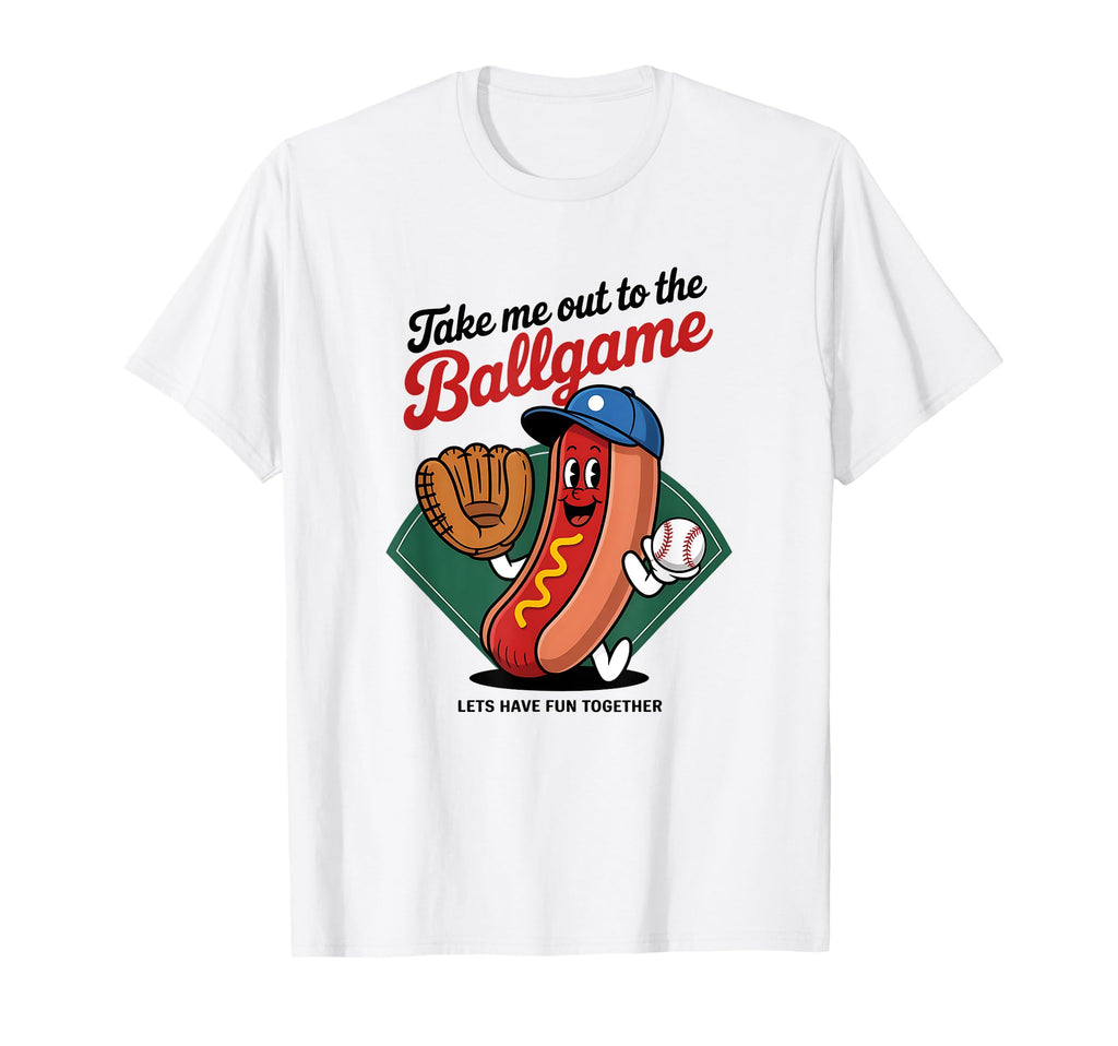 Baseball Mom Take Me Out To Ball Game T-Shirt - Fun Novelty Design Unisex - T-Shirt, Sweatshirt, Hoodie
