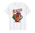 Baseball Mom Take Me Out To Ball Game T-Shirt - Fun Novelty Design Unisex - T-Shirt, Sweatshirt, Hoodie