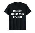 Best Gemma Ever Gemma Name Funny Y2K T-Shirt - Fun Novelty Design Unisex - T-Shirt, Sweatshirt, Hoodie