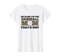 Womens Because Im Baseball Mom Thats T-Shirt - Aesthetic Graphic Unisex - T-Shirt, Sweatshirt, Hoodie
