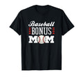 Baseball Bonus Mom Sofball Player T-Shirt - Novelty Apparel for Adults - T-Shirt, Sweatshirt, Hoodie
