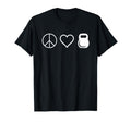 Peace Love Kettlebells Funny T-Shirt - Fun Novelty Design for Adults - T-Shirt, Sweatshirt, Hoodie