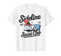 Sideline Social Club Soccer Mom Game T-Shirt - Fun Novelty Design Unisex - T-Shirt, Sweatshirt, Hoodie