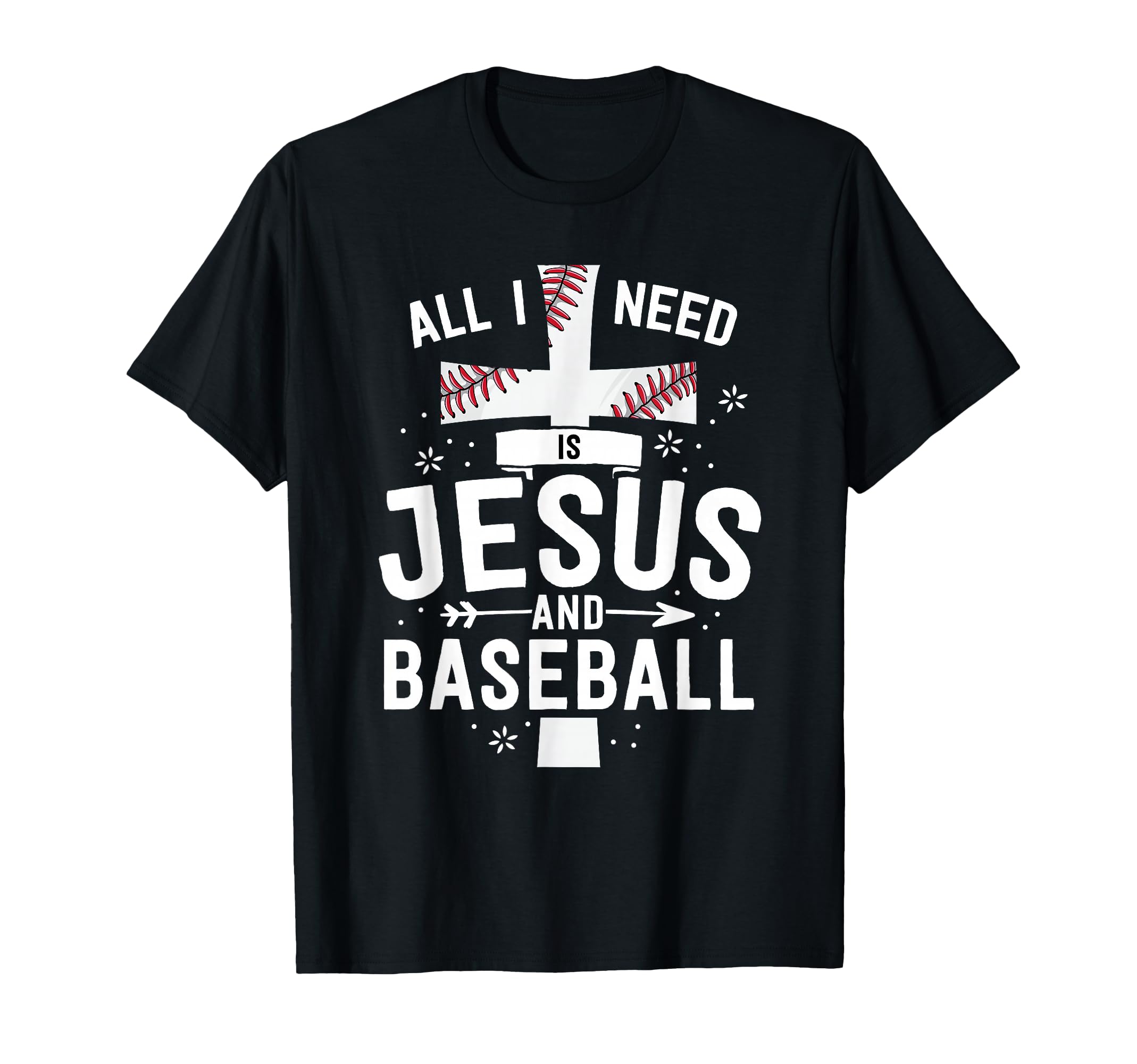 I Need Jesus And Baseball Christian T-Shirt - Trendy Graphic Men Women - T-Shirt, Sweatshirt, Hoodie
