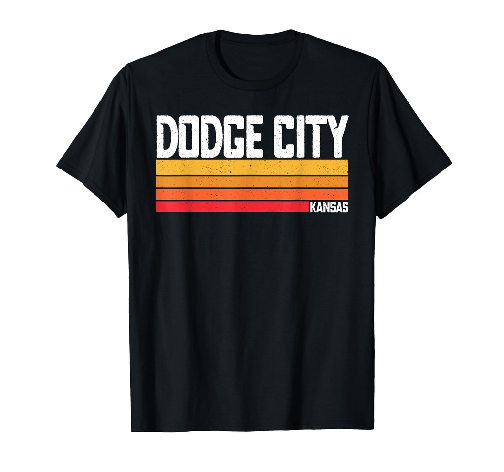 Dodge City Kansas 1980S 70S T-Shirt - Fun Novelty Design Unisex - T-Shirt, Sweatshirt, Hoodie