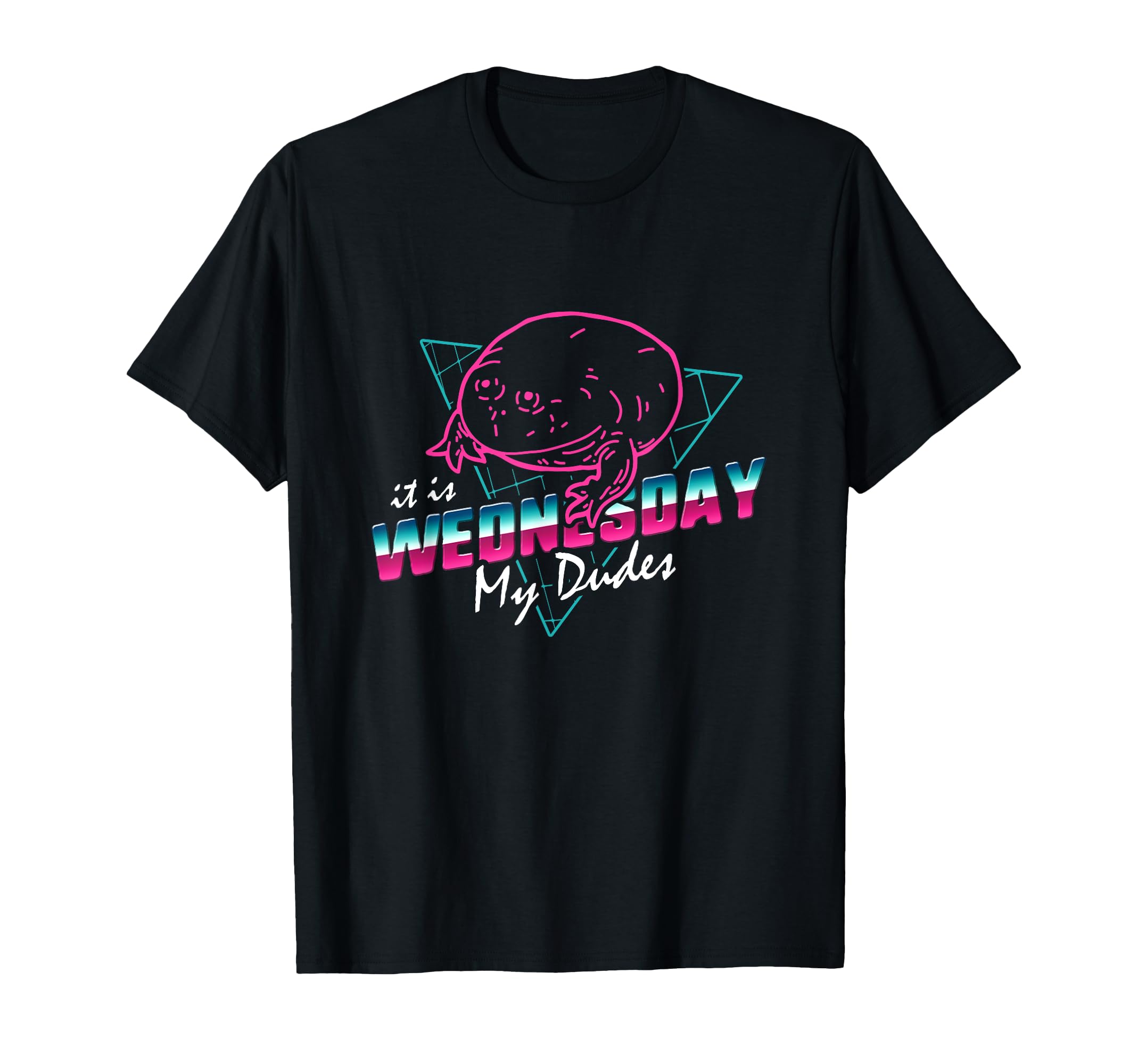 It Is Wednesday My Dudes 80S Neon T-Shirt - Streetwear Style Unisex - T-Shirt, Sweatshirt, Hoodie