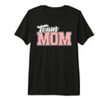 Team Mom Baseball Softball Soccer T-Shirt - Trendy Graphic for Adults - T-Shirt, Sweatshirt, Hoodie