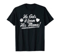Moms Baseball Mom He Gets It T-Shirt - Casual Everyday Wear for Adults - T-Shirt, Sweatshirt, Hoodie