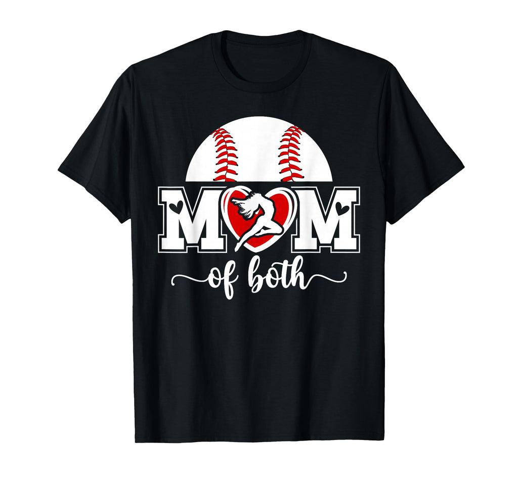 Mom Both Proud Baseball And Dance Mom T-Shirt - Novelty Apparel for Adults - T-Shirt, Sweatshirt, Hoodie