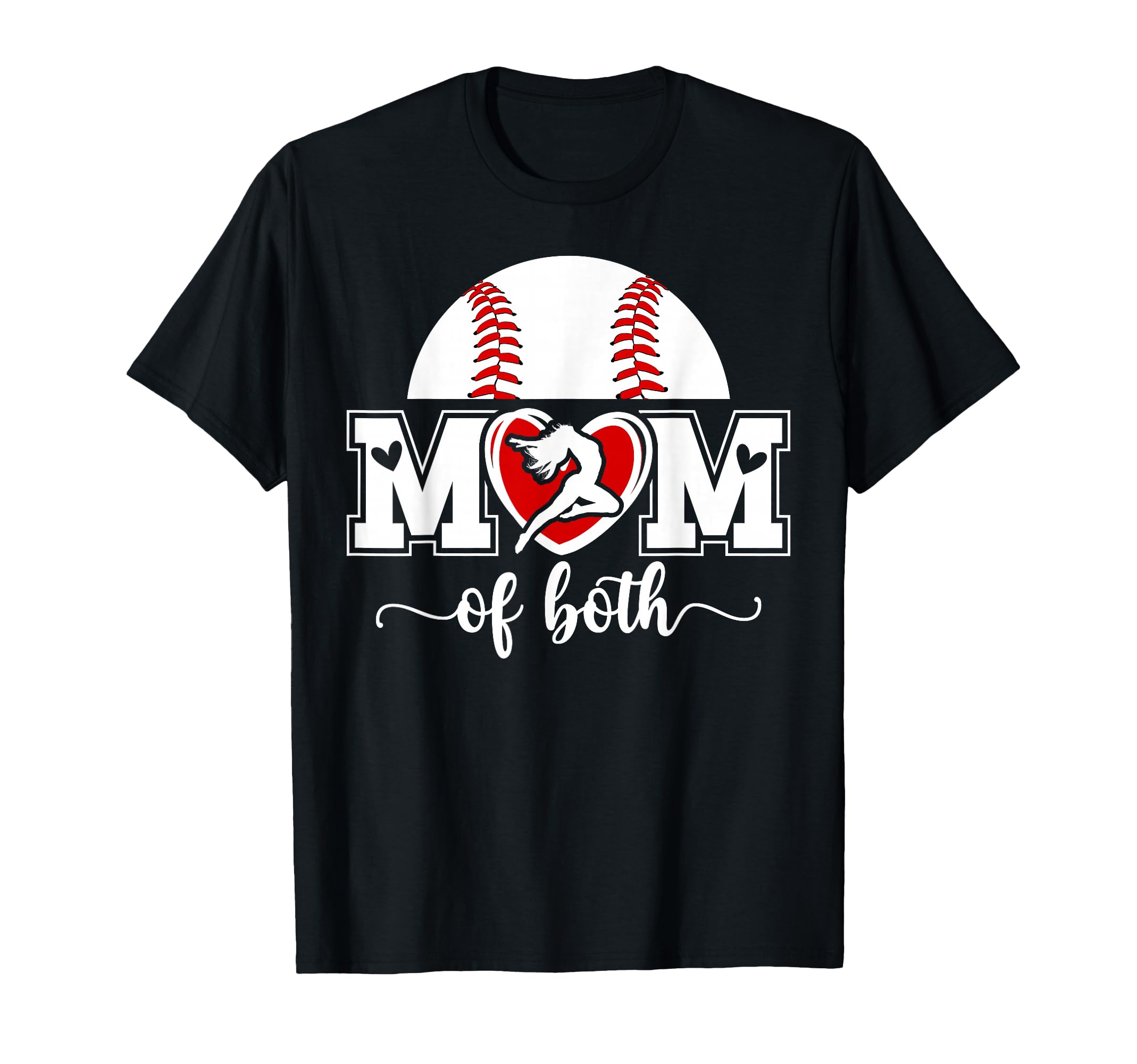Mom Both Proud Baseball And Dance Mom T-Shirt - Novelty Apparel for Adults - T-Shirt, Sweatshirt, Hoodie