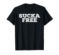 Sucka Free Funny Hip Hop Music Rap T-Shirt - Minimalist Print Men Women - T-Shirt, Sweatshirt, Hoodie