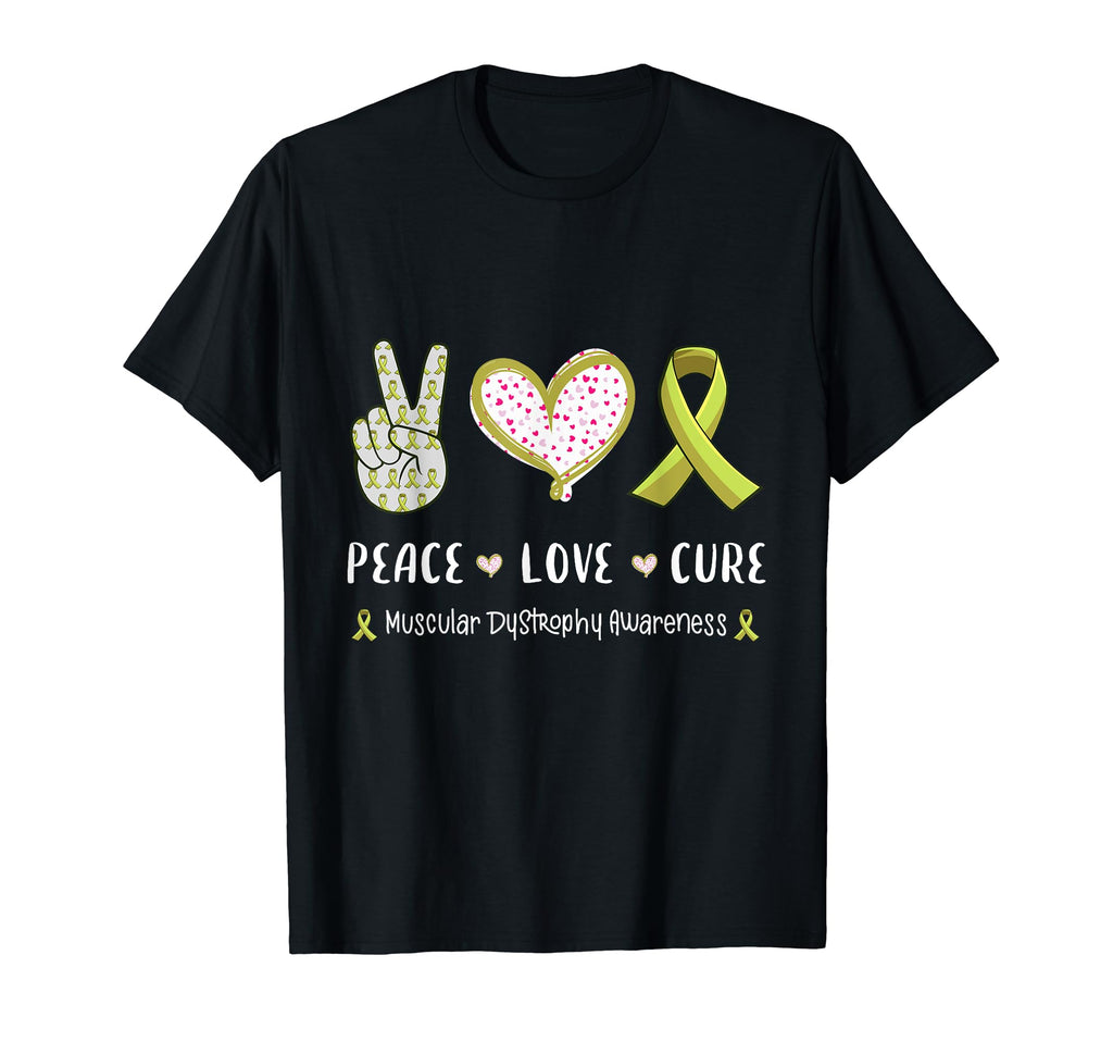 Peace Love Cure Muscular Dystrophy Md T-Shirt - Novelty Apparel Unisex - T-Shirt, Sweatshirt, Hoodie