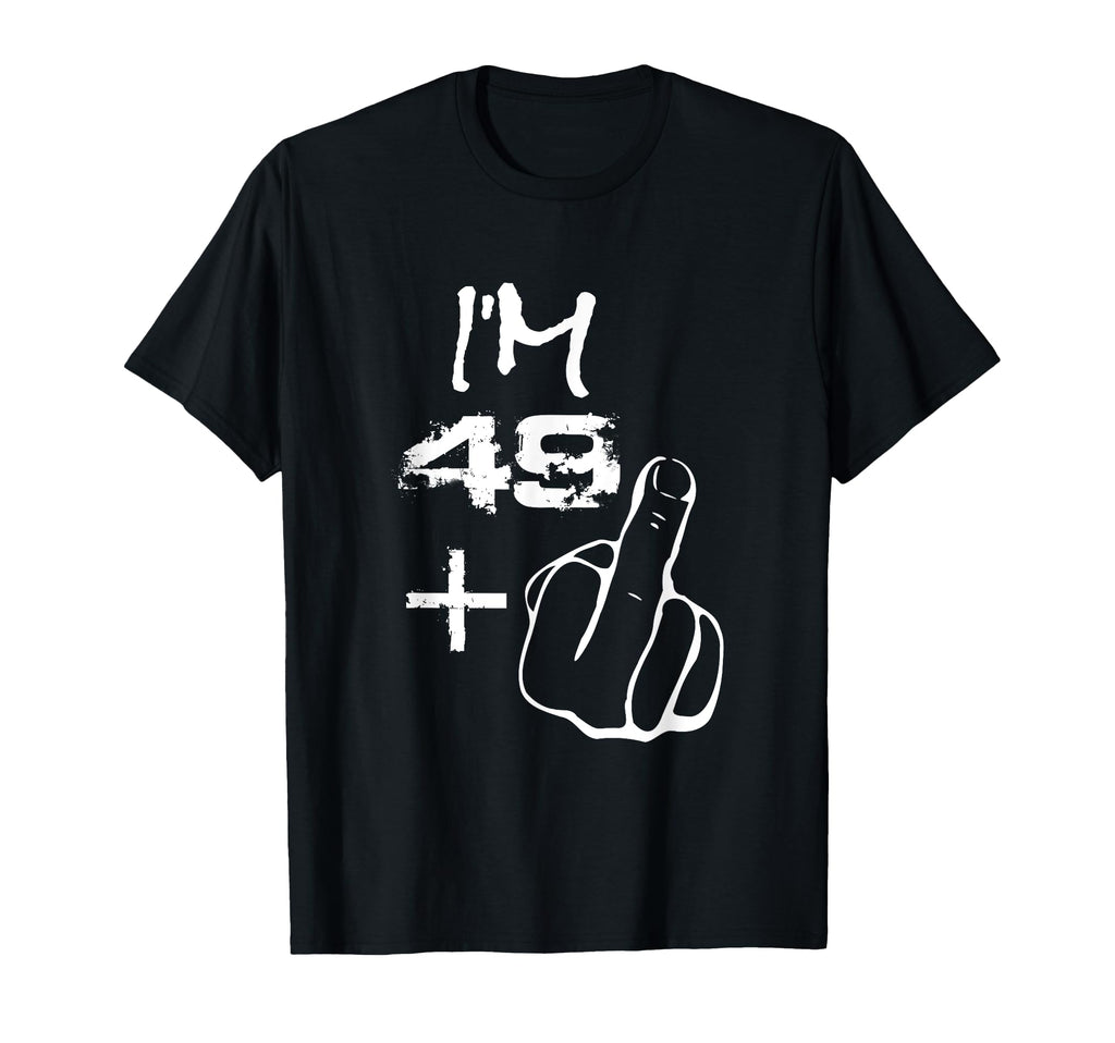 Im 49 Plus 1 50Th Birthday Distressed T-Shirt - Trendy Graphic for Adults - T-Shirt, Sweatshirt, Hoodie