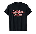 Chicken Salad Food Lover Varsity T-Shirt - Novelty Apparel Unisex - T-Shirt, Sweatshirt, Hoodie