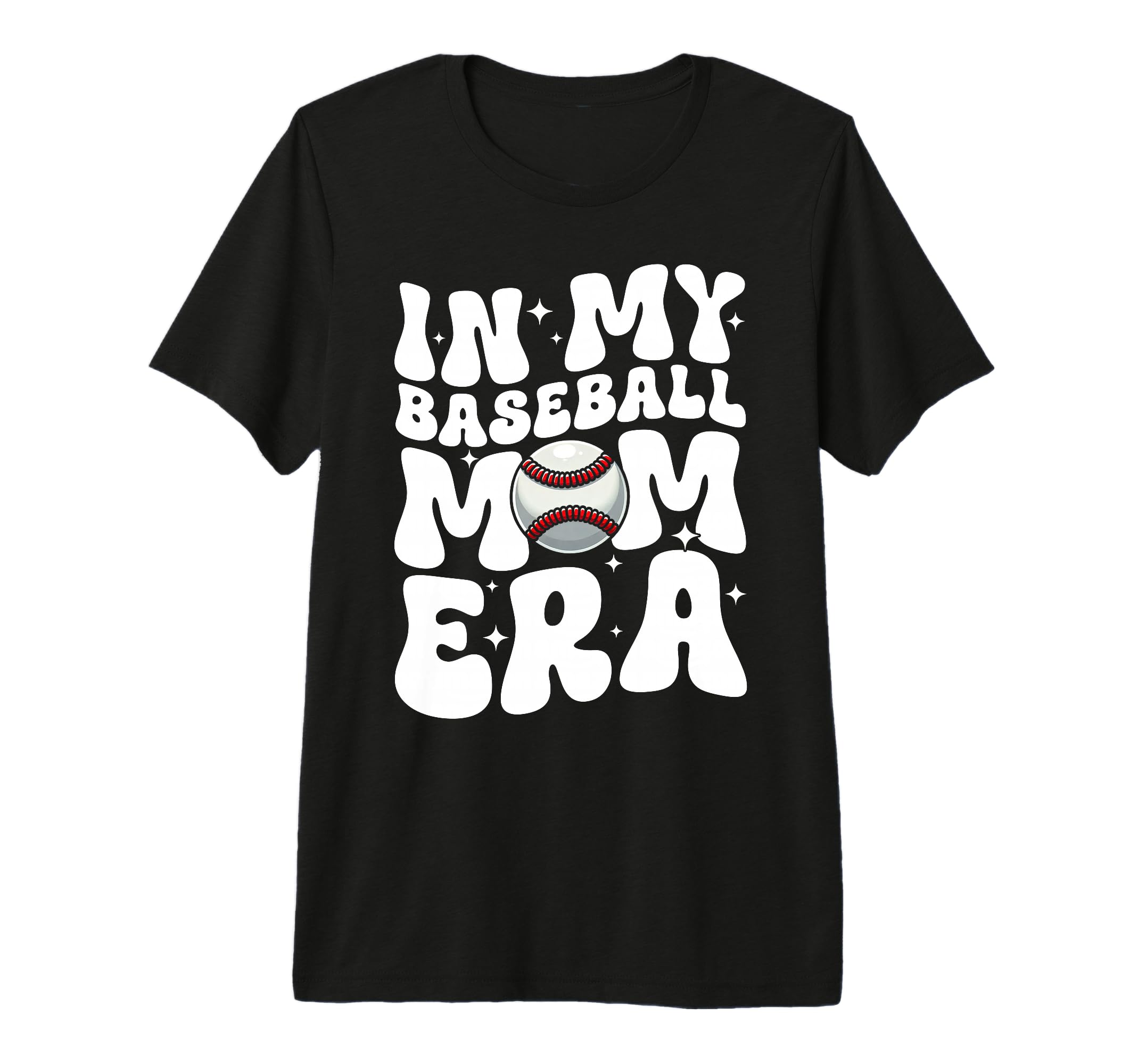 My Baseball Mom Era Groovy Baseball T-Shirt - Fun Novelty Design Men Women - T-Shirt, Sweatshirt, Hoodie