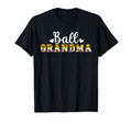 Ball Grandma Baseball Softball Grandma T-Shirt - Minimalist Print Men Women - T-Shirt, Sweatshirt, Hoodie
