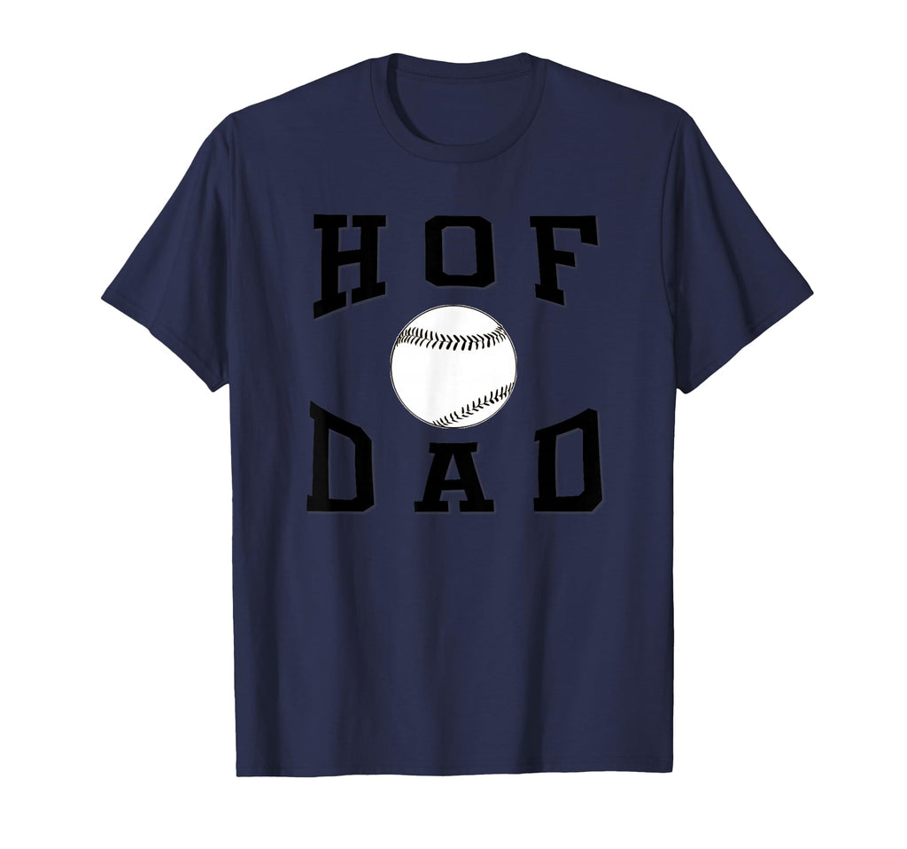 Hof Dad Baseball Father T-Shirt - Graphic Print for Adults - T-Shirt, Sweatshirt, Hoodie
