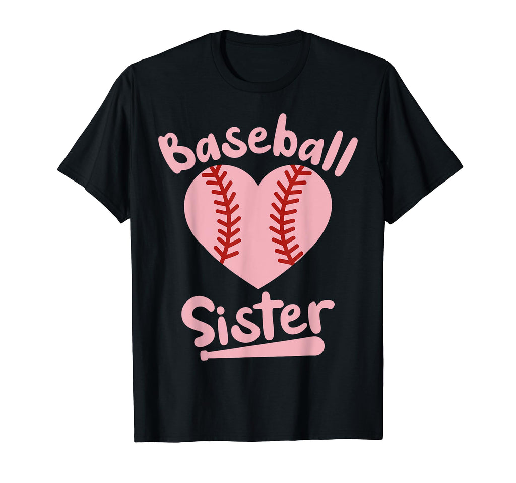 Baseball Sister Baseball Heart T-Shirt - Fun Novelty Design Men Women - T-Shirt, Sweatshirt, Hoodie