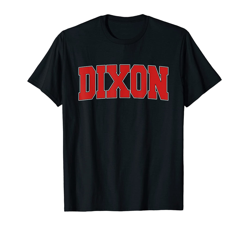 Dixon Ca California Varsity Usa Sports T-Shirt - Novelty Apparel Men Women - T-Shirt, Sweatshirt, Hoodie