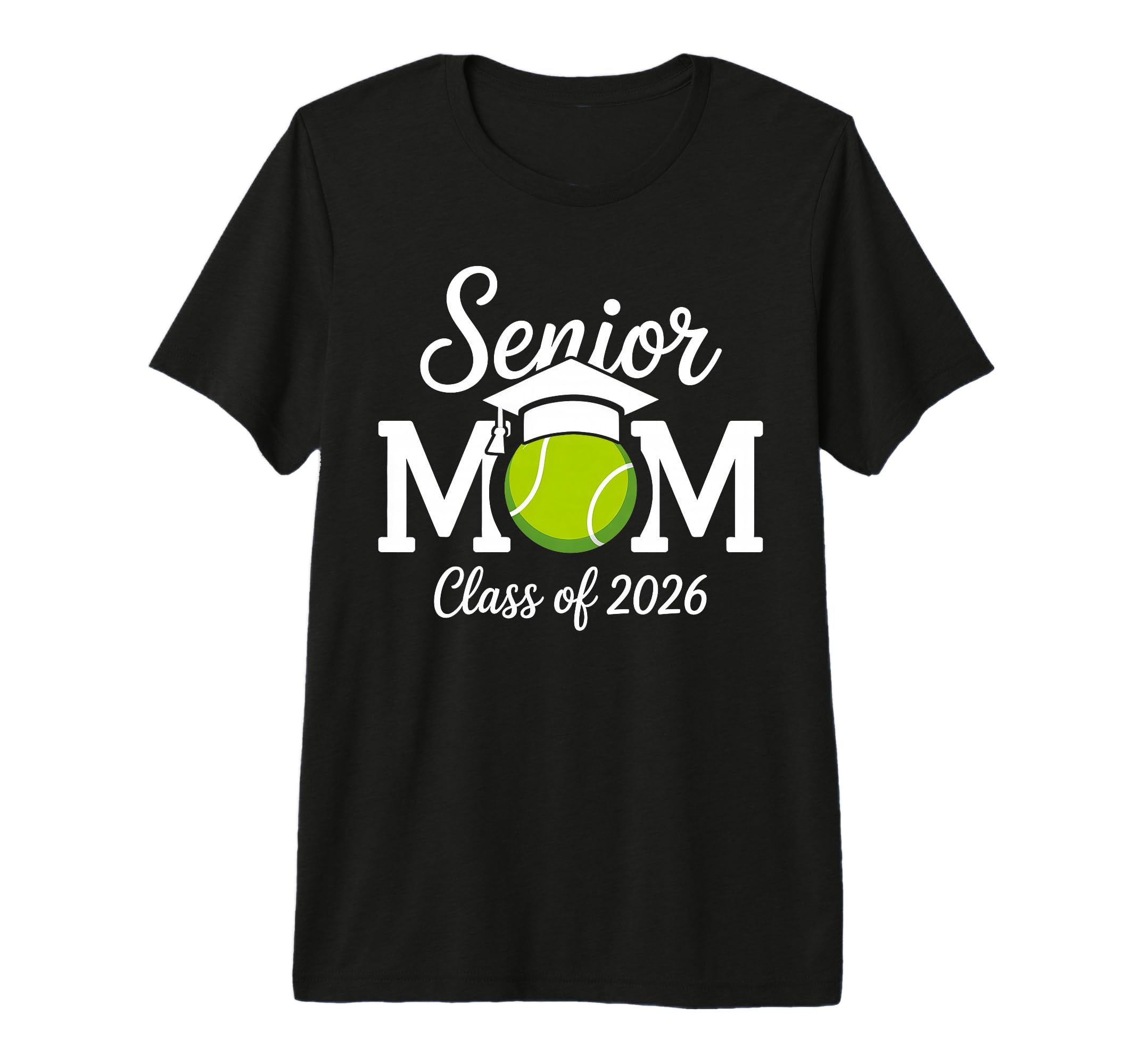 Senior Mom Tennis Class 2026 Graduate T-Shirt - Streetwear Style Men Women - T-Shirt, Sweatshirt, Hoodie