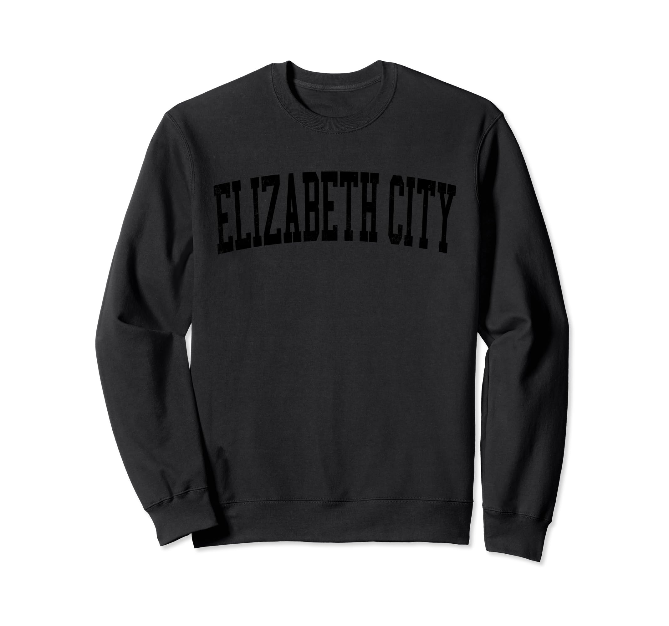 Elizabeth City Nc Distressed Black Sweatshirt - Custom Art Print Men Women - T-Shirt, Sweatshirt, Hoodie