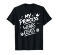 My Princess Wear Cleats Soccer Player T-Shirt - Unique Graphic Men Women - T-Shirt, Sweatshirt, Hoodie